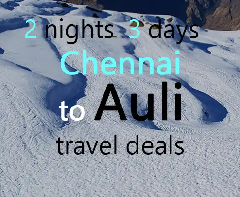 2 nights 3 days chennai to auli travel deals