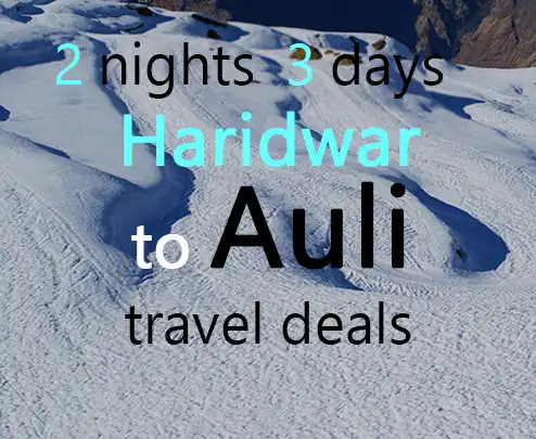2 nights 3 days haridwar to auli travel deals