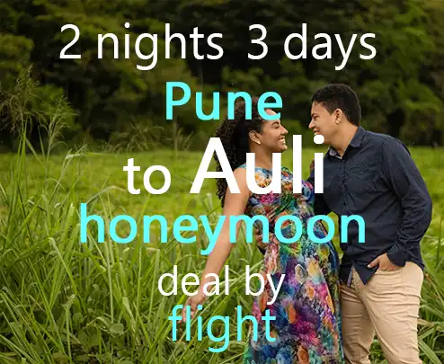 2 nights 3 days pune to auli honeymoon deal by flight