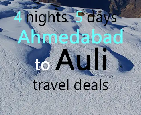 4 nights 5 days ahmedabad to auli travel deals