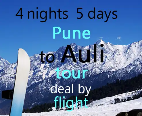 4 nights 5 days pune to auli tour deal by flight