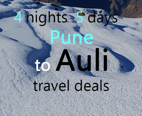 4 nights 5 days pune to auli travel deals