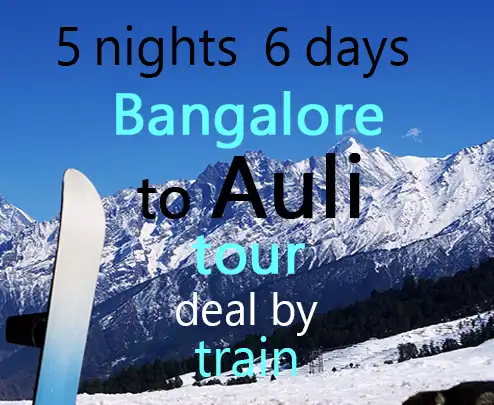 5 nights 6 days bangalore to auli tour deal by train