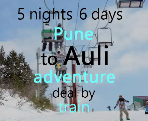 5 nights 6 days pune to auli adventure deal by train
