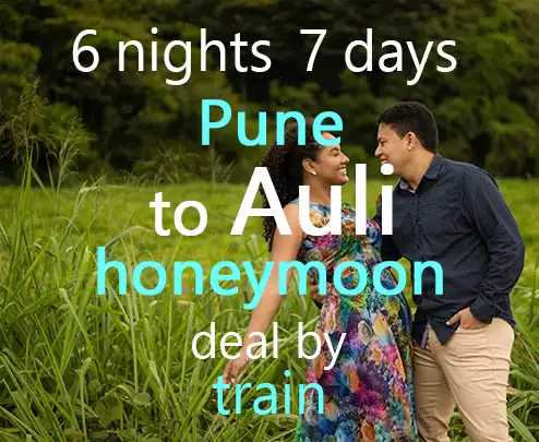 6 nights 7 days pune to auli honeymoon deal by train