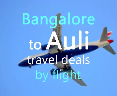 Bangalore to auli travel deals by flight