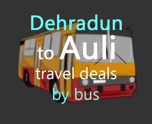 Dehradun to auli travel deals by bus