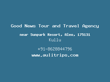 Good News Tour and Travel Agency, Kullu