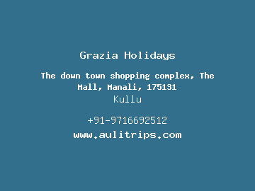 Grazia Holidays, Kullu