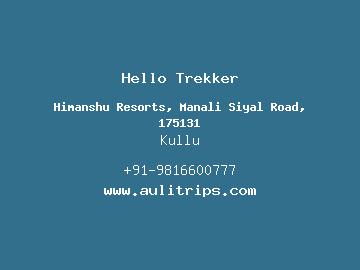 Hello Trekker, Kullu
