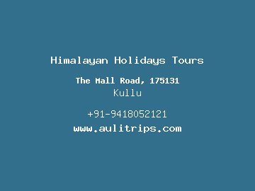 Himalayan Holidays Tours, Kullu