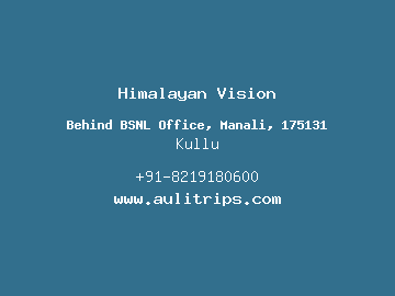 Himalayan Vision, Kullu