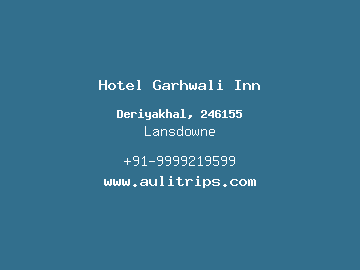 Hotel Garhwali Inn, Lansdowne