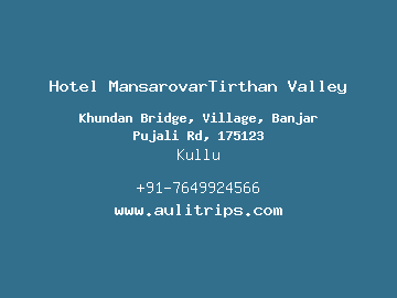Hotel MansarovarTirthan Valley, Kullu