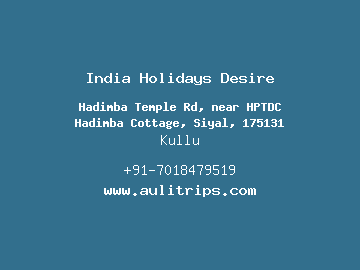 India Holidays Desire, Kullu