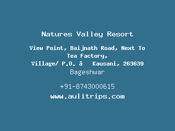 Natures Valley Resort, Bageshwar