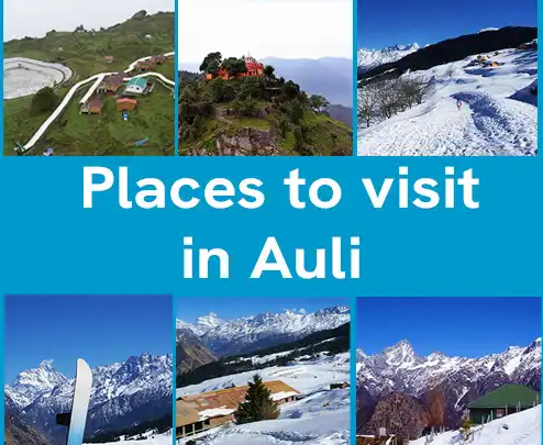 places to visit in Auli