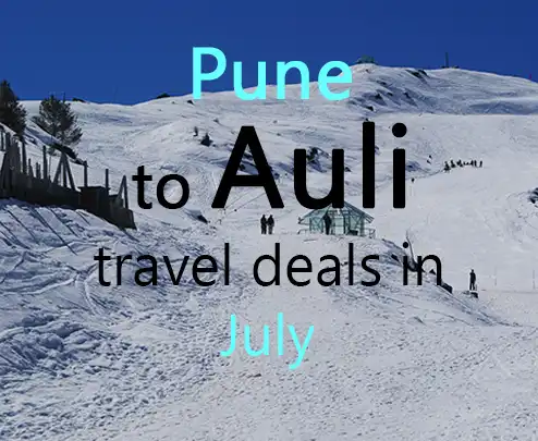 Pune to auli travel deals in july