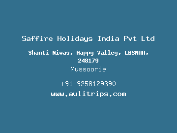 Saffire Holidays India Pvt Ltd, Mussoorie