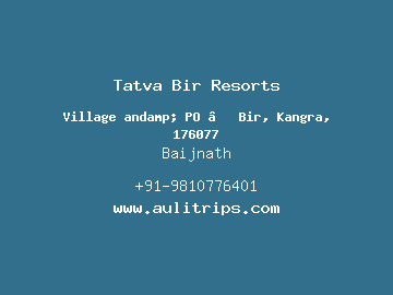 Tatva Bir Resorts, Baijnath