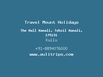 Travel Mount Holidays, Kullu