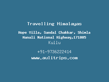 Travelling Himalayas, Kullu