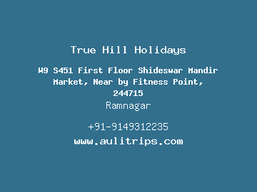 True Hill Holidays, Ramnagar